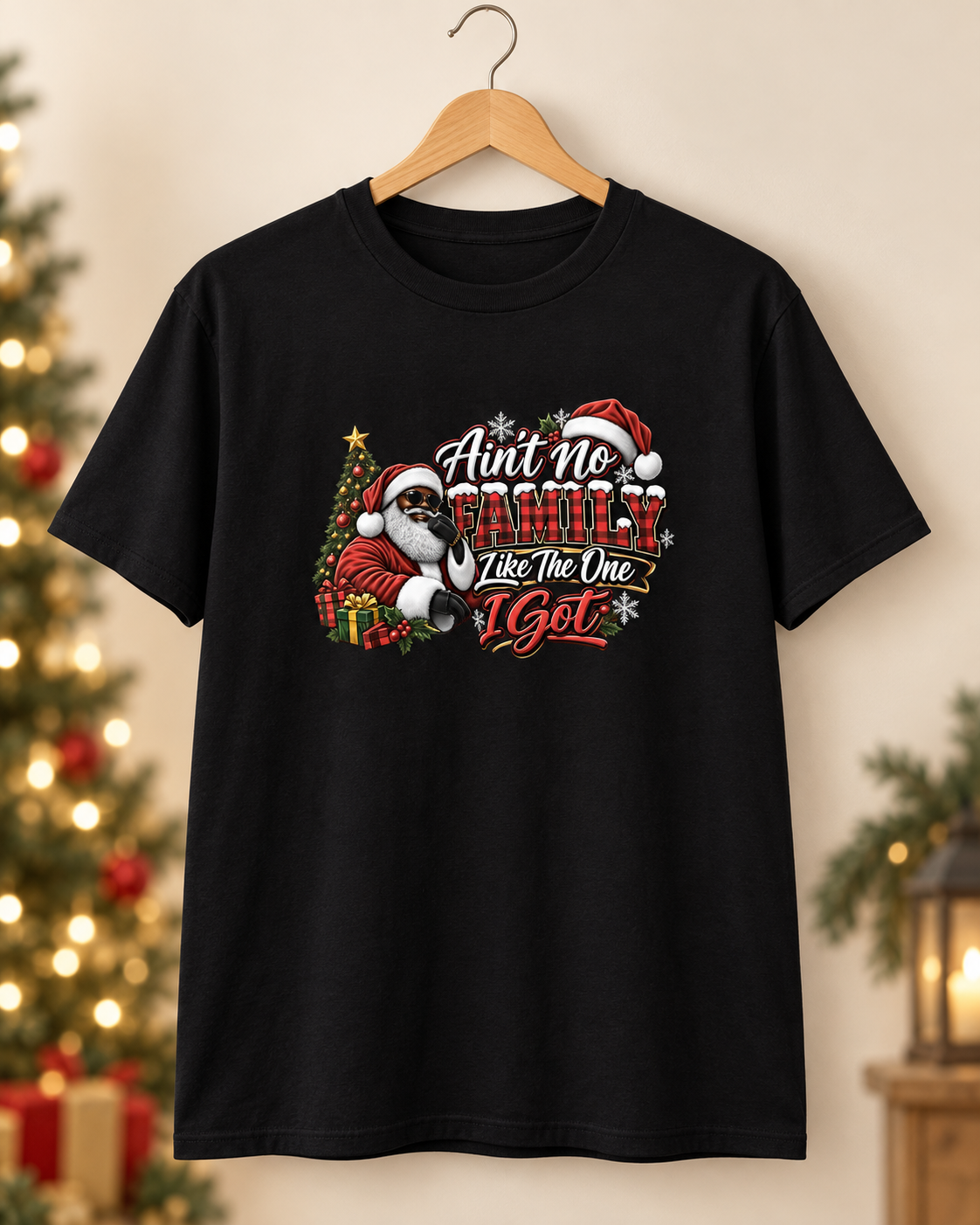 Ain't No Family Like the One I Got Holiday T-Shirt